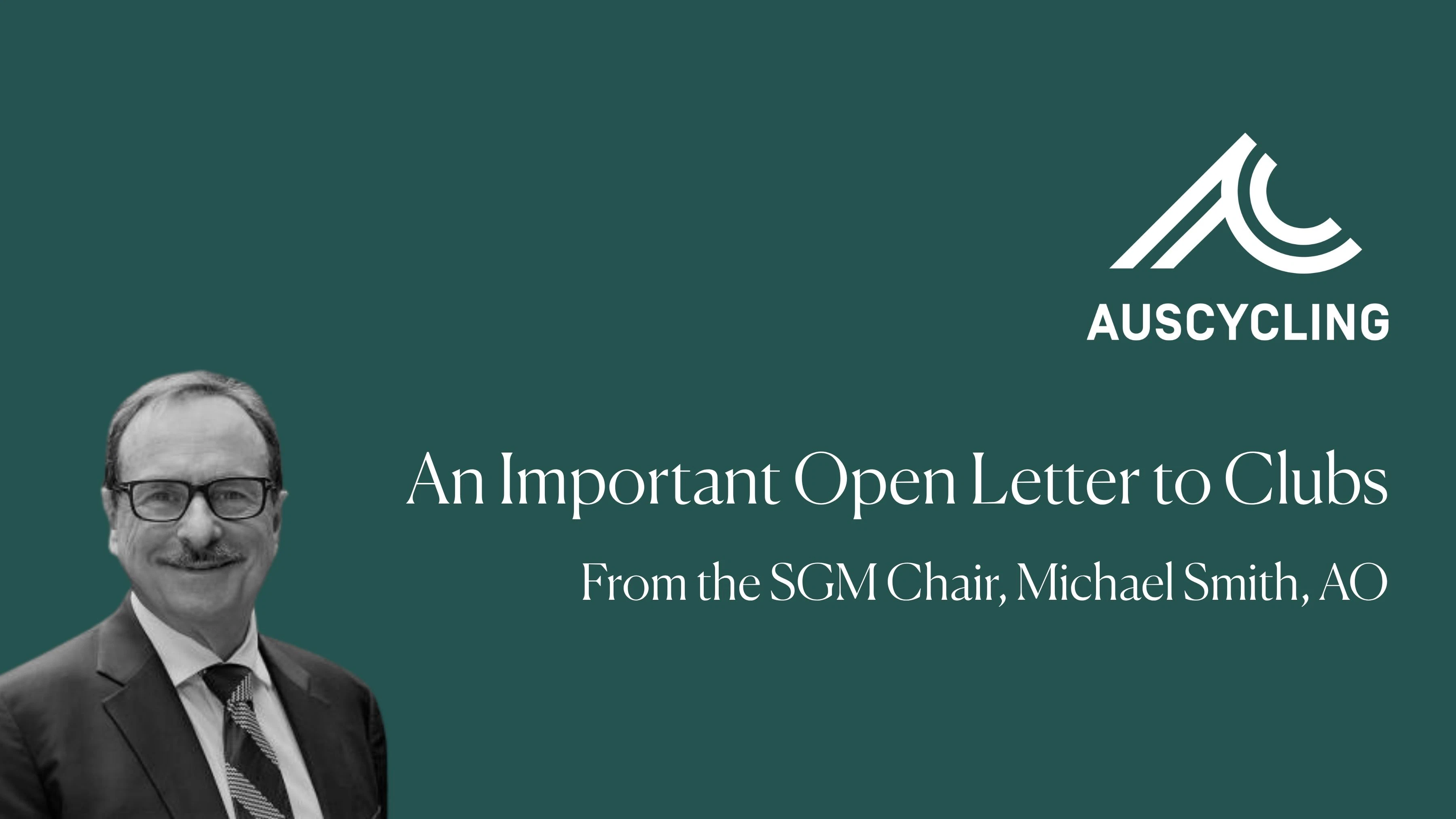 AusCycling: An Important Open Letter to Clubs from the SGM Chair, Michael Smith, AO