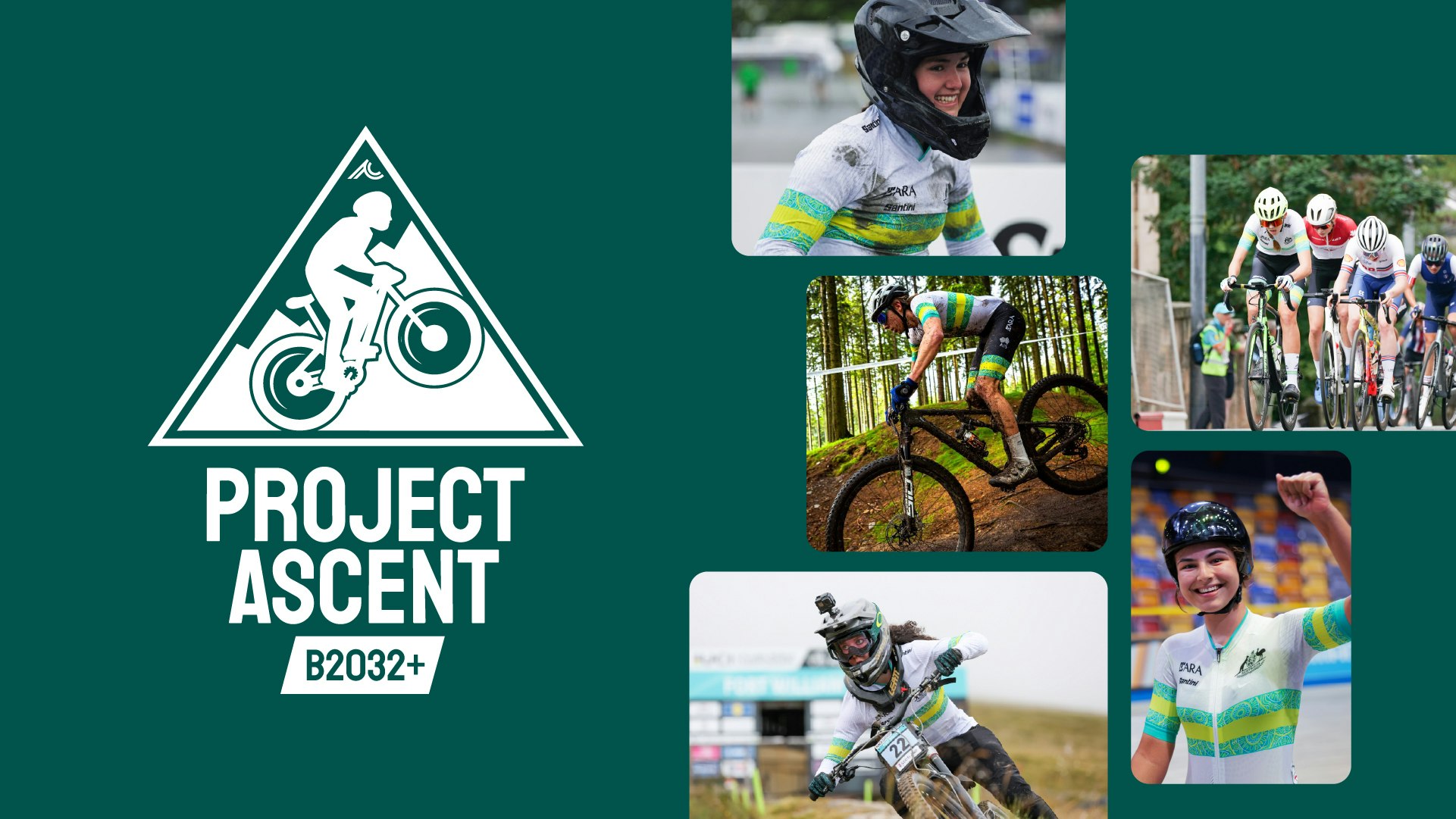 Head for AusCycling's Project Ascent 2032+ featuring images of Australian Cycling Team junior athletes in competition in various disciplines.