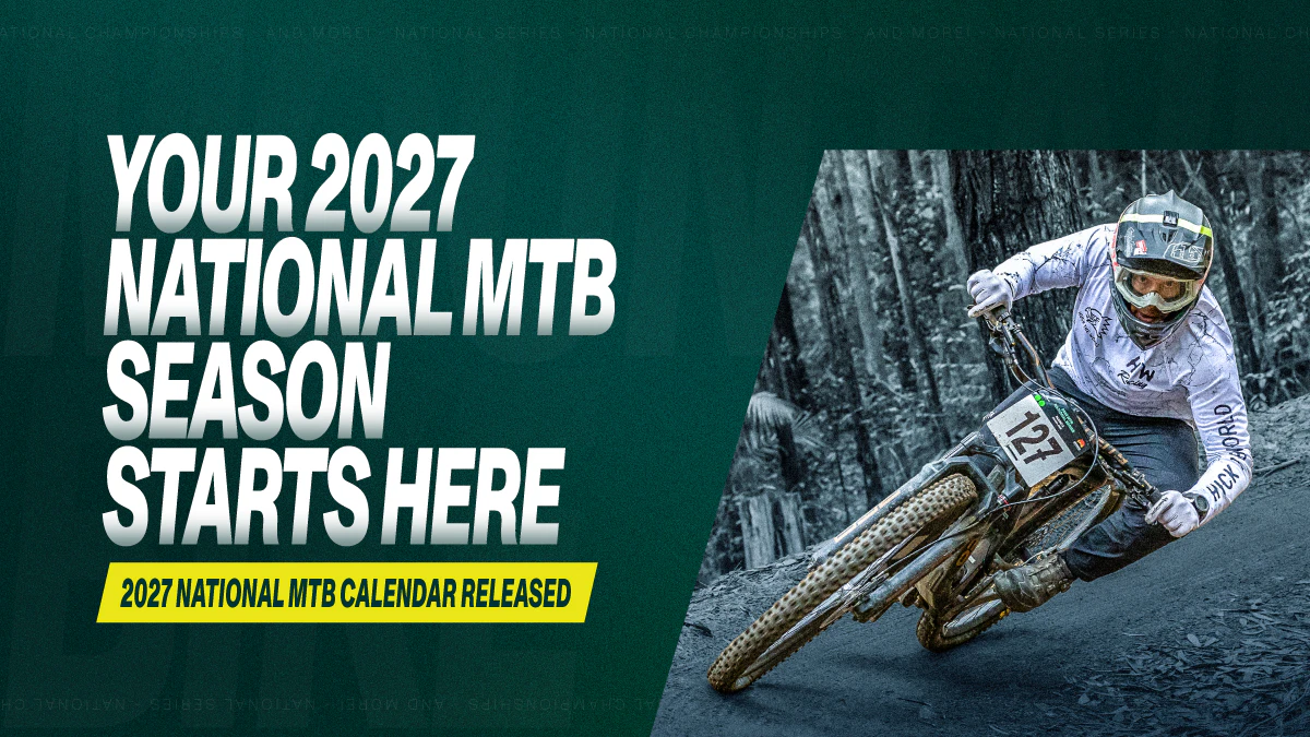 Your 2027 National MTB Season starts here: AusCycling 2027 National Mountain Bike Calendar